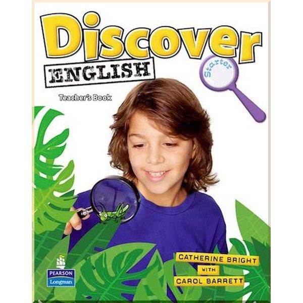 

Discover English Starter Teacher's Book. Catherine Bright, Carol Barrett. ISBN:9781405866552