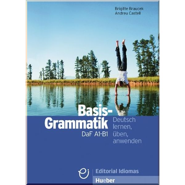 

Basisgrammatik DaF A1-B1. Brigitte Braucek, Andreu Castell. ISBN:9783190117352