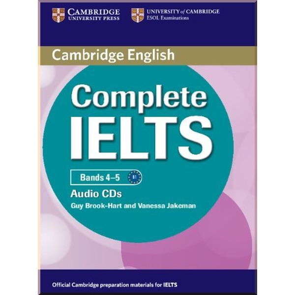 

Complete IELTS Bands 4-5 Audio CDs. Vanessa Jakeman, Guy Brook-Hart. ISBN:9780521179584