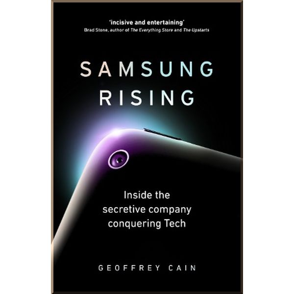 

Samsung Rising. Geoffrey Cain. ISBN:9780753554814