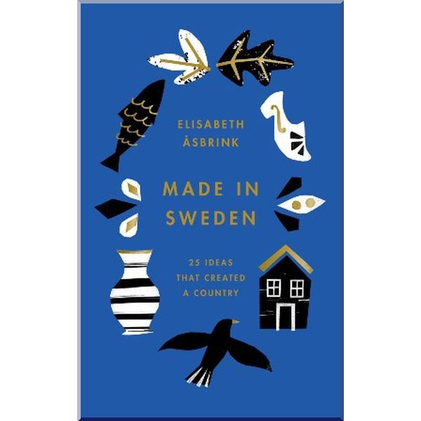 

Made in Sweden. Elisabeth Asbrink. ISBN:9781912854011