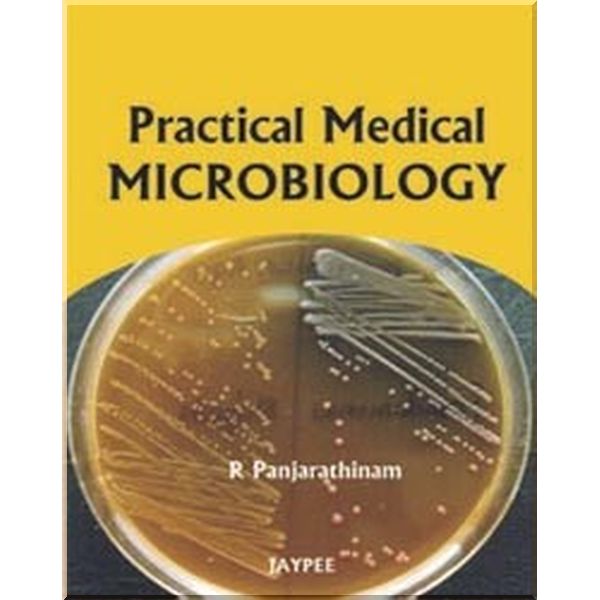 

Practical Medical Microbiology. R. Panjarathinam. ISBN:9788184486988