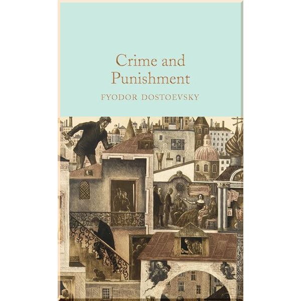 

Crime and Punishment. Fyodor Dostoyevsky. ISBN:9781509827749