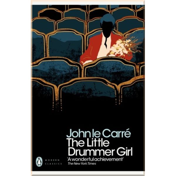 

The Little Drummer Girl. John le Carre. ISBN:9780241322376