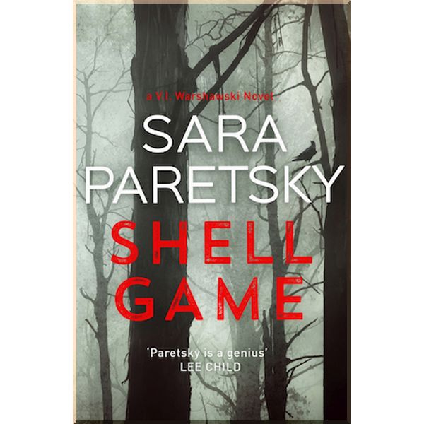 

Shell Game. Sara Paretsky. ISBN:9781473624412