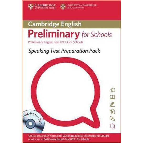 

Speaking Test Preparation Pack for Preliminary for Schools with Speaking Test DVD. Cambridge University Press. ISBN:9781906438593