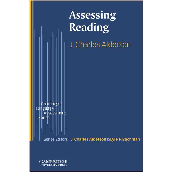 

Assessing Reading. Lyle F. Bachman, J. Charles Alderson. ISBN:9780521599993