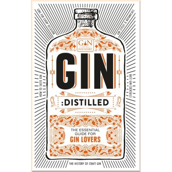 

Gin: Distilled. The Essential Guide for Gin Lovers. Ebury Press. ISBN:9781529102857