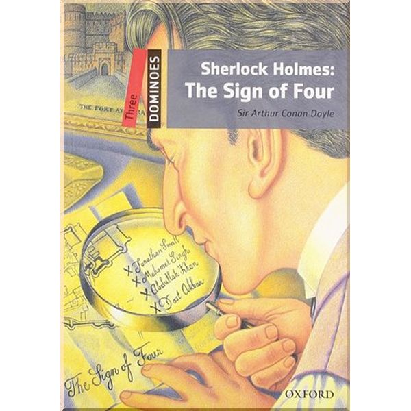 

Sherlock Holmes: The Sign of Four. Sir Arthur Conan Doyle. ISBN:9780194248235