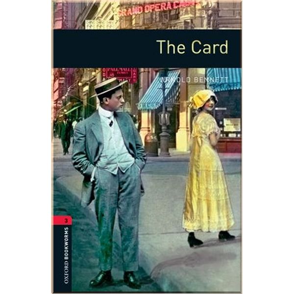 

The Card. Arnold Bennett. ISBN:9780194791113