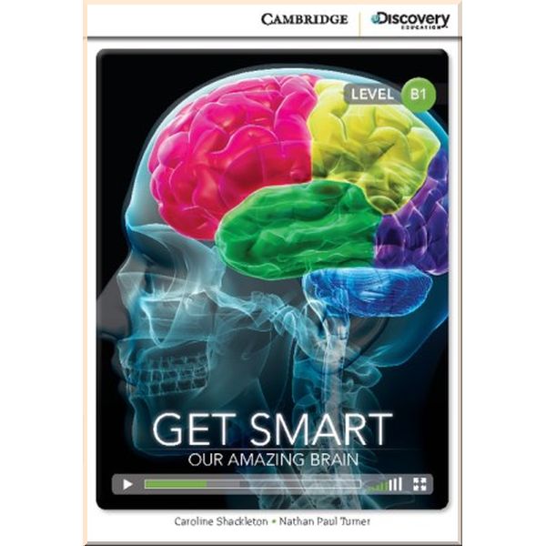 

Cambridge University Press Get Smart: Our Amazing Brain with Online Access Code. Nathan Paul Turner, Caroline Shackleton. ISBN:9781107650633