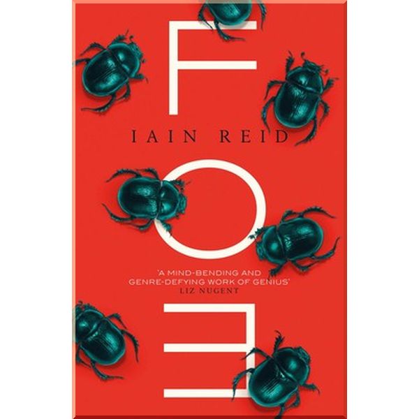 

Foe. Iain Reid. ISBN:9781471177989