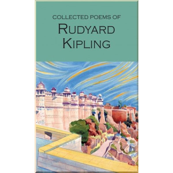 

Collected Poems of Rudyard Kipling. Rudyard Kipling. ISBN:9781853264054