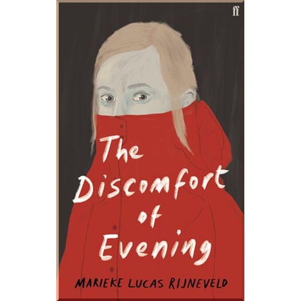 

The Discomfort of Evening. Marieke Lucas Rijneveld. ISBN:9780571349371