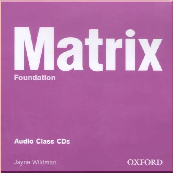 

Matrix Foundation Audio Class CDs. Jayne Wildman. ISBN:9780194386487