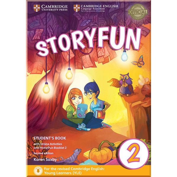 

Storyfun Second Edition 2 (Starters) Student's Book with Online Activities and Home Fun Booklet. Karen Saxby. ISBN:9781316617021