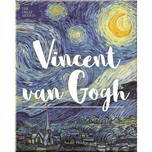 

Vincent van Gogh. Susie Hodge. ISBN:9781788285780