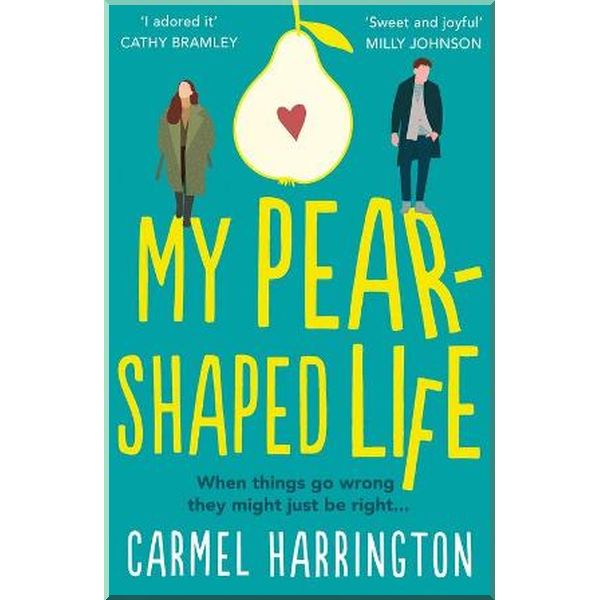 

My Pear-Shaped Life. Carmel Harrington. ISBN:9780008276652