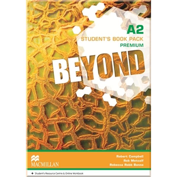 

Beyond A2 Student's Book Premium Pack. Rob Metcalf, Robert Campbell. ISBN:9780230461130