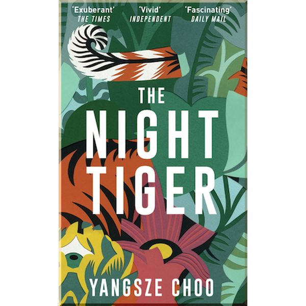 

The Night Tiger. Yangsze Choo. ISBN:9781787470477
