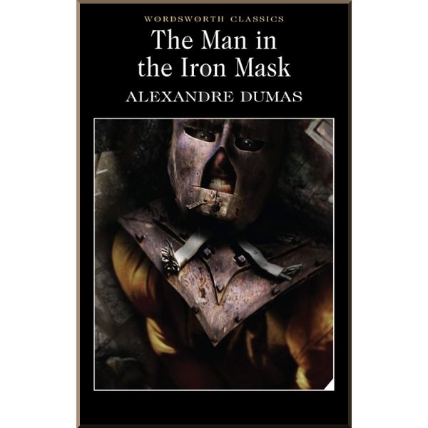 

The Man in the Iron Mask. Alexandre Dumas. ISBN:9781840224351