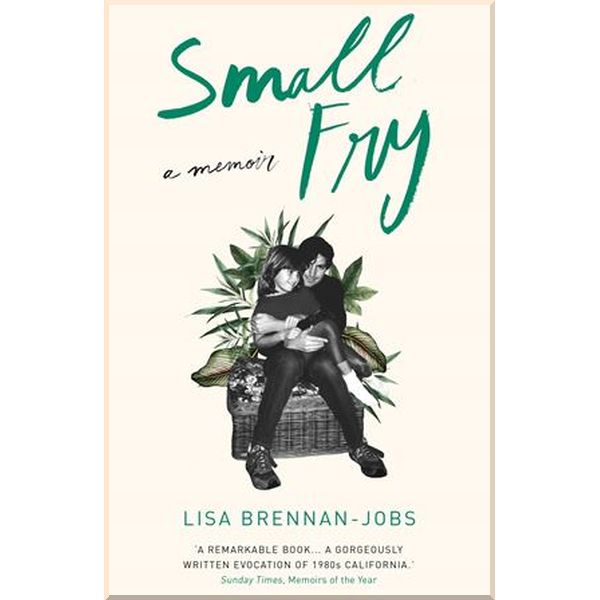 

Small Fry. Lisa Brennan-Jobs. ISBN:9781611854916