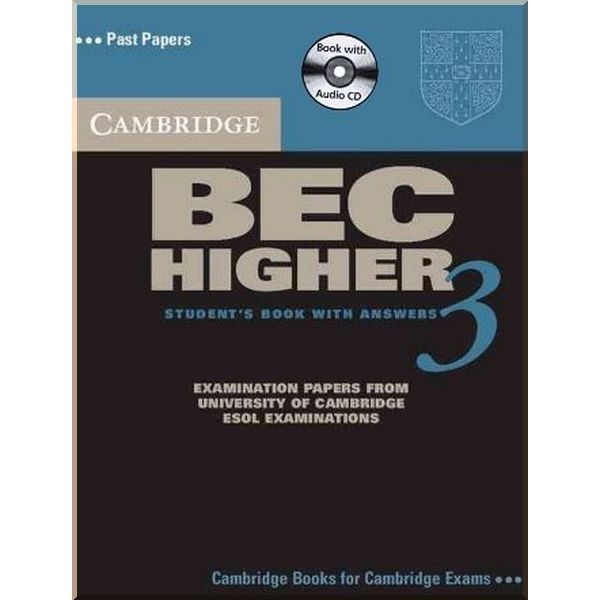 

Cambridge BEC 3 Higher Student's Book with answers and Audio CD. Cambridge University Press. ISBN:9780521672047