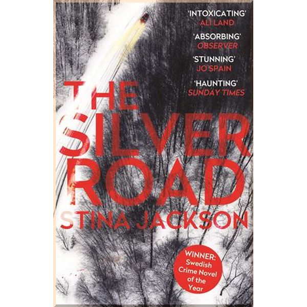 

The Silver Road. Stina Jackson. ISBN:9781786497338