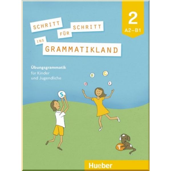 

Schritt fur Schritt ins Grammatikland 2. Eleni Frangou, Amalia Petrowa. ISBN:9783190173969