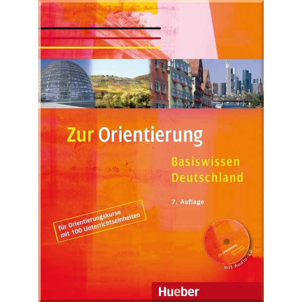

Zur Orientierung: Basiswissen Deutschland Kursbuch mit Audio-CD. Ulrike Gaidosch, Christine Muller. ISBN:9783190014996