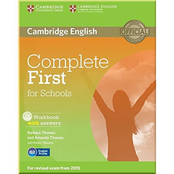 

Complete First for Schools Workbook with answers and Audio CD. Barbara Thomas, Amanda Thomas. ISBN:9781107656345