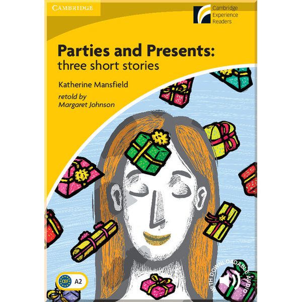 

Parties and Presents: Three Short Stories with Downloadable Audio. Margaret Johnson, Katherine Mansfield. ISBN:9788483238363