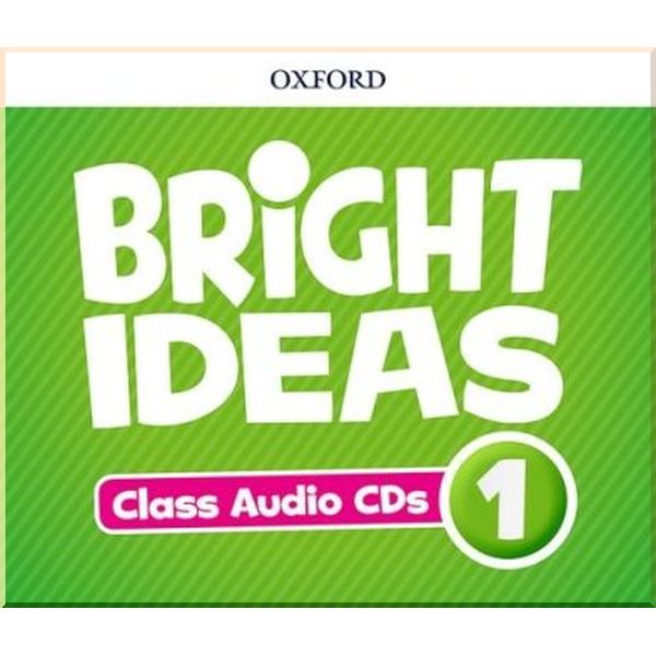 

Bright Ideas 1 Class Audio CDs. Oxford University Press. ISBN:9780194110556