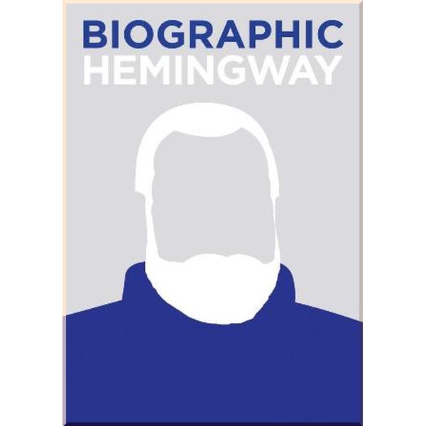 

Biographic Hemingway. Jamie Pumfrey. ISBN:9781781453438