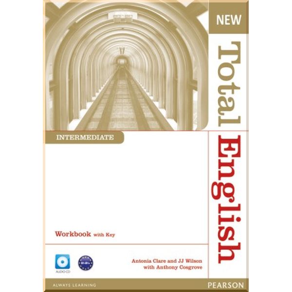 

New Total English Intermediate Workbook with CD and key. Antonia Clare, Anthony Cosgrove. ISBN:9781408267356