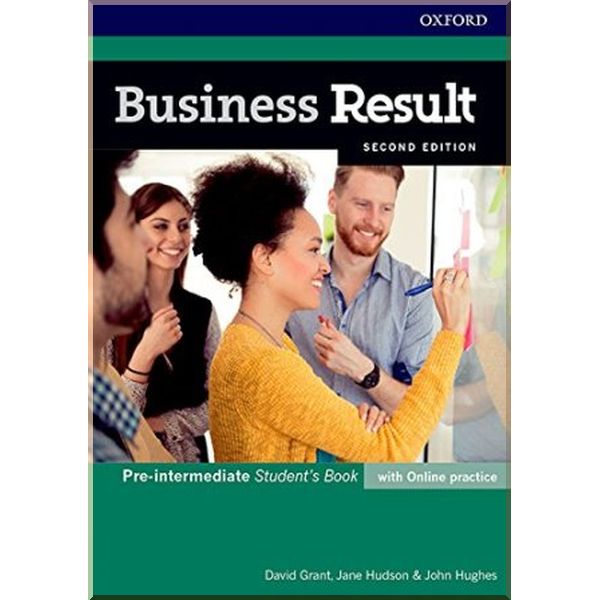 

Business Result Second Edition Pre-Intermediate Student's Book with Online Practice. Jane Hudson, David Grant. ISBN:9780194738767