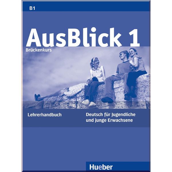 

AusBlick 1 Lehrerhandbuch. Sylvia Janke-Papanikolaou, Anni Fischer-Mitziviris. ISBN:9783190218608