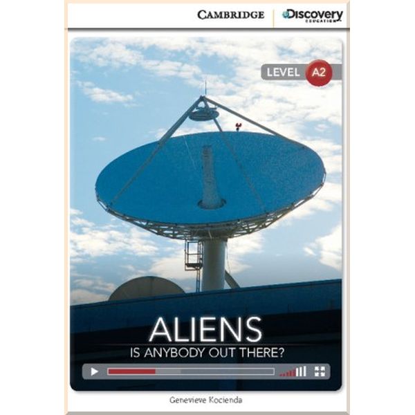 

Aliens: Is Anybody Out There. Genevieve Kocienda. ISBN:9781107660007