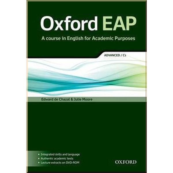 

Oxford EAP Advanced Student's Book with DVD-ROM. Julie Moore, Edward de Chazal. ISBN:9780194001793