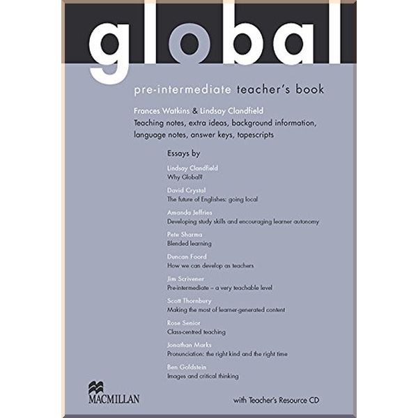 

Global Pre-Intermediate Teacher's Book with Teacher's Resource Disc. David Crystal, Amanda Jeffries. ISBN:9780230033160