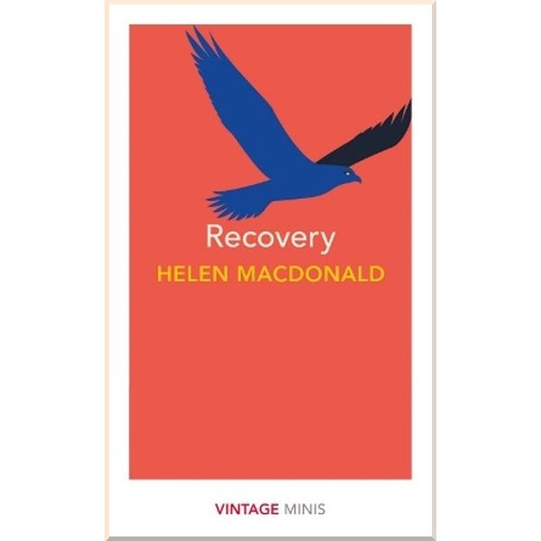 

Recovery. Helen Macdonald. ISBN:9781784875473