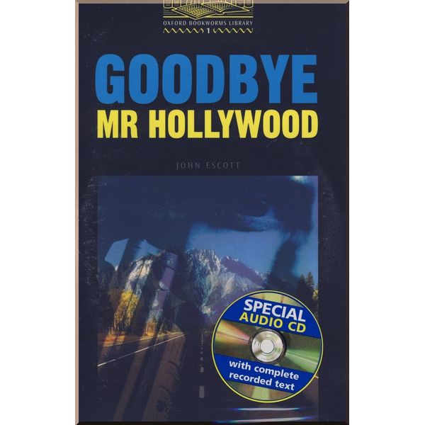 

Goodbye Mr Hollywood with Audio CD. John Escott. ISBN:9780194232579