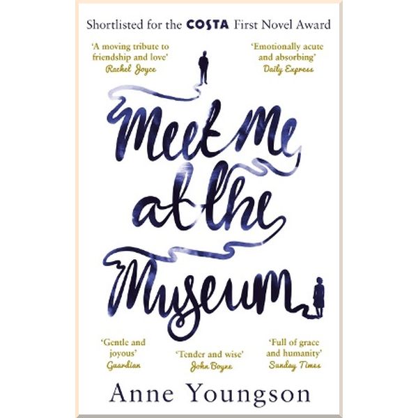 

Meet Me at the Museum. Anne Youngson. ISBN:9781784163464