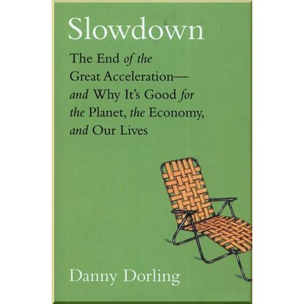 

Slowdown. Danny Dorling,Kirsten McClure. ISBN:9780300243406