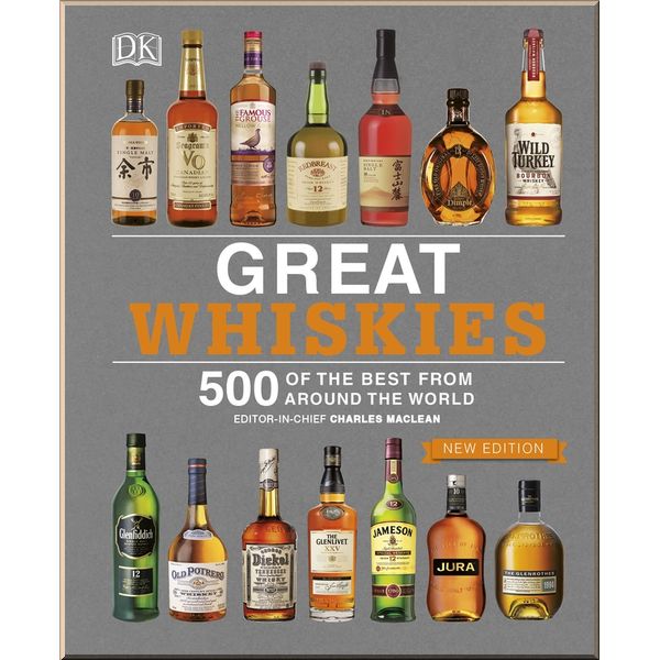 

DK Great Whiskies. Charles MacLean. ISBN:9780241341452