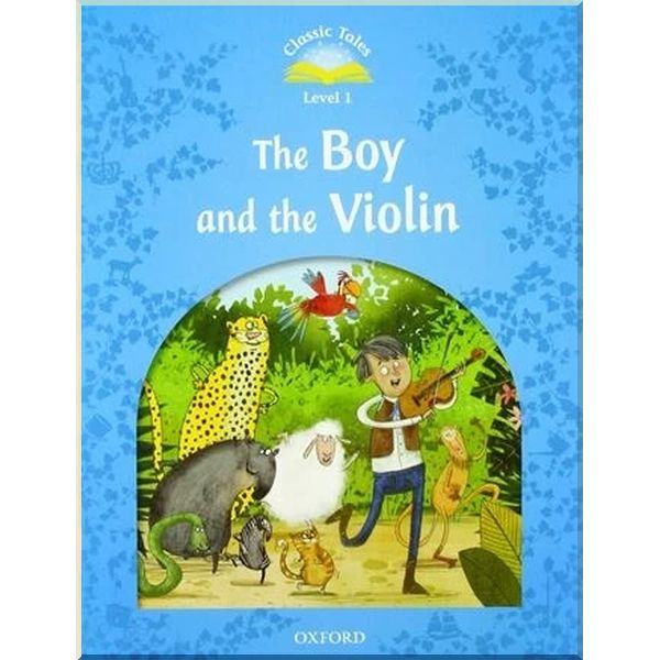 

The Boy and the Violin. Rachel Bladon. ISBN:9780194115223