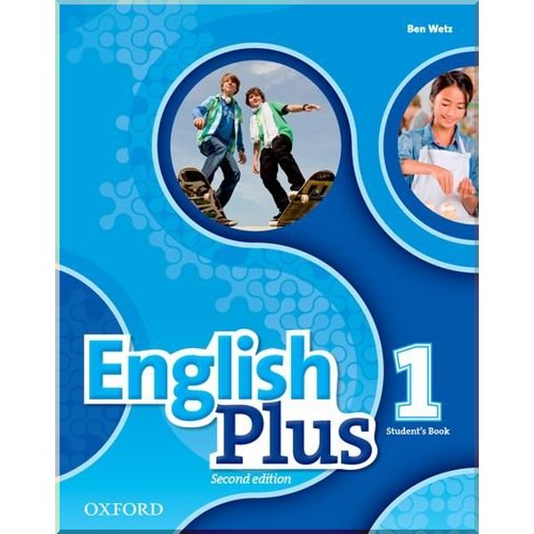 

English Plus Second Edition 1 Student's Book. Ben Wetz. ISBN:9780194200592