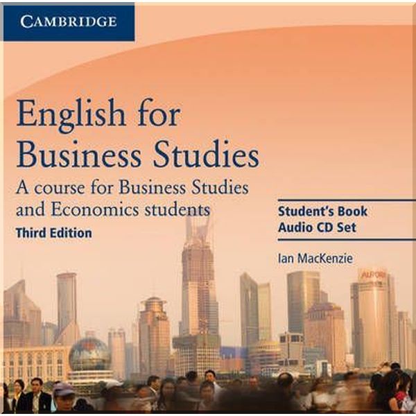 

English for Business Studies Third Edition Audio CD Set. Ian MacKenzie. ISBN:9780521743433