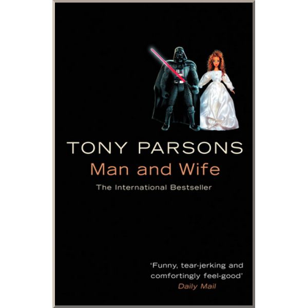 

Man and Wife (Book 2). Tony Parsons. ISBN:9780006514824