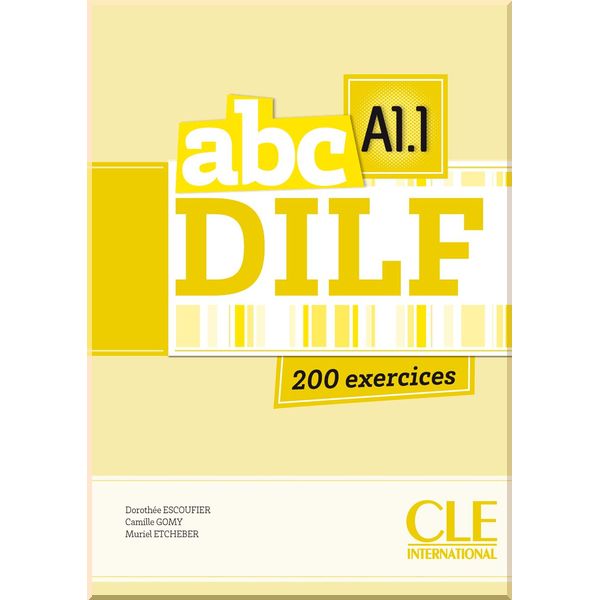 

ABC DILF A1.1. Dorothee Escoufier, Camille Gomy. ISBN:9782090381801